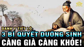 Danh Y để lại 3 LỜI KHUYÊN SỨC KHỎE Dưỡng Sinh Trường Thọ, cả đời sống vui sống khỏe BTT