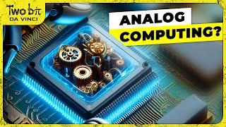 Analog Computing is GENIUS - Here's Why!