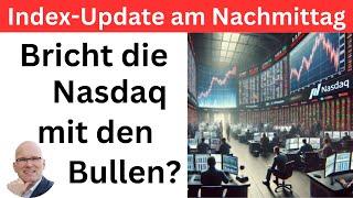 Index-Update am Nachmittag: Bricht die Nasdaq mit den Bullen? | BORN-4-Trading