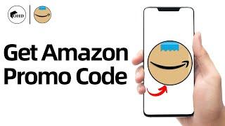 How To Get Amazon Promo Code 2025