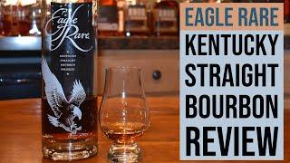 Eagle Rare 10 Year Kentucky Straight Bourbon Whiskey Review