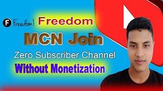 How To join ( Freedom MCN ) Network Dashboard without YouTube Channel Monetization 2022