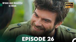 Brave and Beautiful in Hindi - Episode 26 Hindi Dubbed (FULL HD)