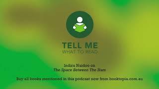 Tell Me What To Read - Episode 39 - Australian Non-Fiction - Indira Naidoo & Peter FitzSimons