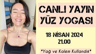 CANLI YAYIN YÜZ YOGASI, GÜNLÜK RUTİN 