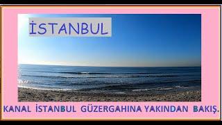 #KANAL İSTANBUL PROJESİNE YAKINDAN BAKIŞ BİRİNCİ BÖLÜM kanal istanbul kanal istanbul planı kanal .