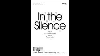 In the Silence by Jacob Narverud (SATB, piano)