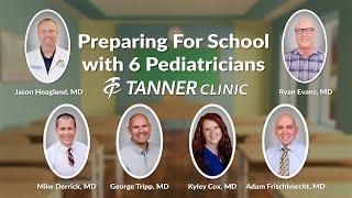 Preparing For School with 6 Pediatricians at Tanner Clinic