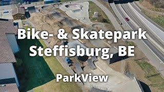 Skatepark, Pumptrack & Bikepark Steffisburg, BE / Schweiz (2022 | #ParkView Tour 355)