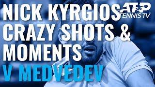 Crazy Nick Kyrgios Shots And Moments In Win Over Medvedev | Rome 2019