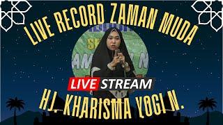 LIVE RECORD PENGAJIAN HJ. KHARISMA ZAMAN MUDA FULL