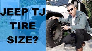 Jeep TJ "What is The Best Tire Size for the Street?"