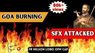 GG News 5 #Goa Burning- SFX Attacked# 5 Questions to Think about #Fr Nelson Lobo OFM Cap