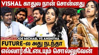 வெளிய வந்து கெத்தா Breakup பண்ணிட்டேன் | Joe Michael vs Anshitha | Vishal , Arnav , Jefrry