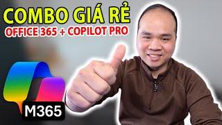 COMBO GIÁ RẺ Office 365 + Copilot Pro