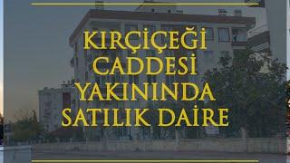 KIRÇİÇEĞİ CADDESİ YAKINI, SİTE İÇERİSİNDE SATILIK DAİRE