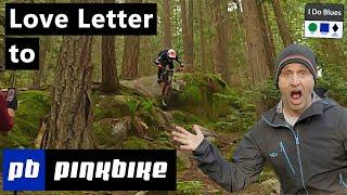 Love Letter to Pinkbike