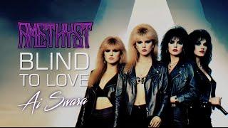 Ai Swara | Amethyst - Blind to Love #slowrock #powerballad #aimusic