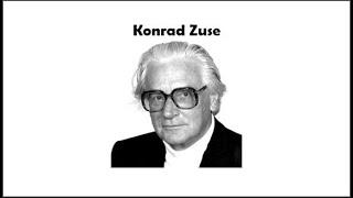 Konrad Zuse  - World of Ingenuity