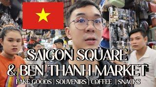 Vietnam Saigon Square & Ben Thanh Market | Bargaining Tips & Hidden Gems in Ho Chi Minh City