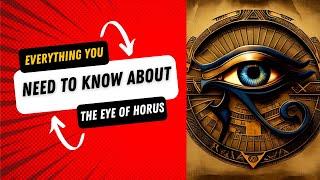 Everything You Need To Know About The Eye Of Horus