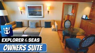 Explorer of the Seas | Owner's Suite Tour & Review 4K Royal Caribbean