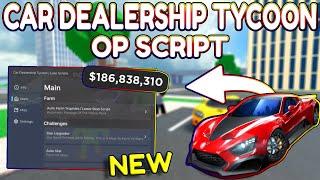 *NEW* Car Dealership Tycoon OP Script (PASTEBIN) 2024