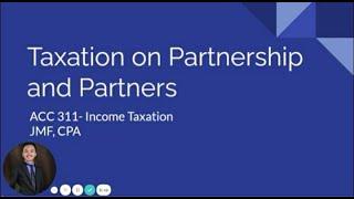 TAX: Taxation on Partnership and Partners