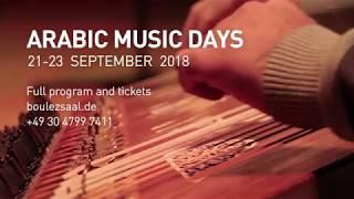 Pierre Boulez Saal: Arabic Music Days 2018