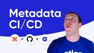 Metadata CI/CD for your dbt models — Unlocked with GitHub + Atlan Data Catalog Integration 