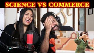 SCIENCE VS COMMERCE PART 1 REACTION | ASHISH CHANCHLANI | IS THIS TRUE ?