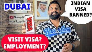 DUBAI BANNED INDIAN?UAE Visit Visa & Employment Visa? क्या भारतीय को दुबई वीज़ा नहीं मिलेगा?