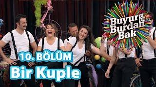 Buyur Bi'De Burdan Bak 10. Bölüm, Bir Kuple