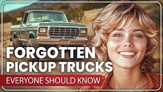 20 FORGOTTEN American Pickup Trucks Every Enthusiast Should Know About