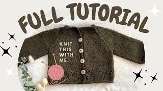 How to Knit a Baby Cardigan STEP BY STEP TUTORIAL