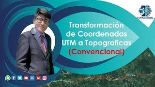 Conversión de UTM a Topográficas para Topografia Convencional (Poligonales)