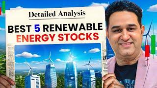 Best 5 Renewable Energy Stocks 2025 | Detailed Analysis @realscalpervipul @VipulKaushik32