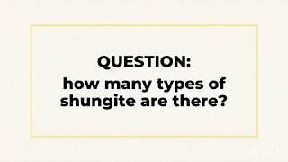 Three types of shungite: Shungite Q&A