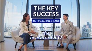 The Key Success of Raimon Land, ความสำเร็จ ของ ไรมอน แลนด์   (CEO Korn Narongdej, กรณ์ ณรงค์เดช)