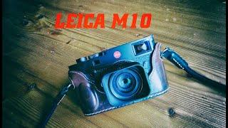 LEICA M10 in 2024. Ein paar Worte zu meiner M10.