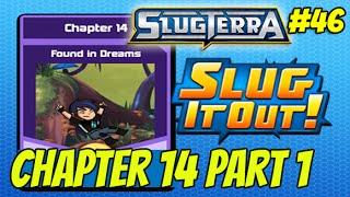 Slugterra Slug it Out! #46 Found in Dreams (Chapter 14 part 1)