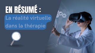 La réalité virtuelle dans la thérapie