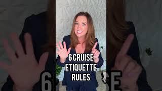 6 Cruise Etiquette Tips