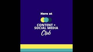 Content And Social Media Club