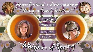 ~Celebrate Spring~‍️~Messages from Gaia with Nancy & ginger fae~‍️