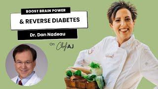 How to Improve Brain Health, Metabolism & Reverse Diabetes with Fruits and Vegetables Dr. Dan Nadeau