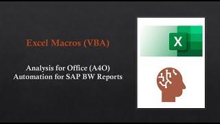 9.  Excel Macros (VBA) - Analysis for Office (A4O) Automation (SAP BW)