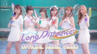 SiamDream / Long Distance【MV Official】