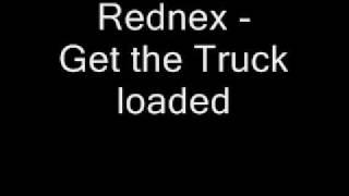 Rednex Get the Truck loaded