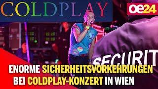 Enorme Sicherheitsvorkehrungen bei Coldplay-Konzert in Wien